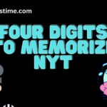 Four digits to memorize nyt